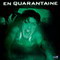 EN QUARANTAINE